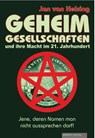 Geheimgesellschaften und ihre Macht im 21. Jahrhundert - Jan van Helsing - 9783985620333
