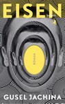 Eisen - Gusel Jachina - 9783985682027