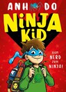 Ninja Kid, Bd. 1: Ninja Kid - Anh Do - 9783985851669