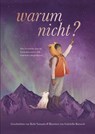 Warum nicht? - Eine Geschichte über das Entdecken unserer hell funkelnden Möglichkeiten - Kobi Yamada - 9783985852260