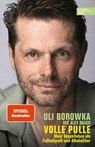 Volle Pulle. Mein Doppelleben als Fussballprofi und Alkoholiker - Uli Borowka ; Alex Raack - 9783985880089