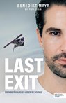 Last Exit. Mein gefährliches Leben im Schnee - Benedikt Mayr ; Fred Sellin - 9783985880829