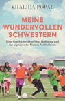 Meine wundervollen Schwestern - Khalida Popal - 9783985881239