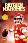 Patrick Mahomes – Die unglaubliche Geschichte des NFL-Superstars - Daniel Jensen ; Alex von Kuczkowski - 9783985881369