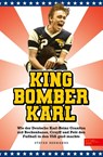 King Bomber Karl - Karl-Heinz Granitza ; Stefan Hermanns - 9783985881727