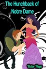 The Hunchback of Notre Dame - Victor Hugo - Victor Hugo - 9783985940448