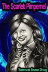 The Scarlet Pimpernel - Baroness Emma Orczy - Baroness Emma Orczy - 9783985943012