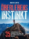 Überlebensinstinkt - Martin Luntig - 9783985943098
