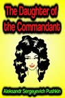 The Daughter of the Commandant - Aleksandr Sergeyevich Pushkin - 9783985944576