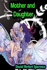 Mother and Daughter - David Herbert Lawrence - David Herbert Lawrence - 9783985944699