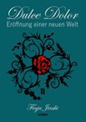 Dulce Dolor - Eröffnung einer neuen Welt - Finja Jinski - 9783985945009