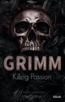 Grimm - Killing Passion (Band 3) - Mika D. Mon - 9783985945443