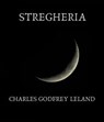 Stregheria - Charles Godfrey Leland - 9783985946693