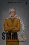 Stahllilie und die Liga der Zerbrochenen - Katherina Ushachov - 9783985946730