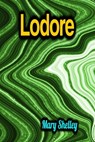Lodore - Mary Shelley - 9783985947225