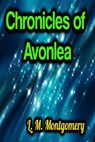 Chronicles of Avonlea - L.M. Montgomery - 9783985948246