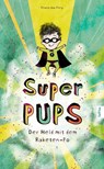 Super Pups - Der Held mit dem Raketen Po - Franziska Frey - 9783985951789