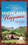 Highland Happiness - Die Töpferei von Kirkby - Charlotte McGregor - 9783985953776