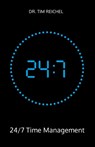 24/7 Time Management - Tim Reichel - 9783985970827