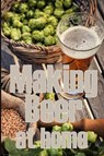 Making Beer at Home - Sam Thompson - 9783986084028