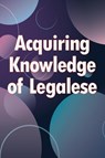 Acquiring Knowledge of Legalese - Patrick J. Wilson - 9783986086107