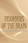 Disorders of the Brain - Oliver J. Swithhin - 9783986088330