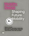 Mobility Design - Heike Andersen ; Hanna Bader ; Andreas Blitz ; Peter Eckart - 9783986121747