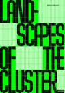 Landscapes of the Cluster - Beatrice Moretti - 9783986121792