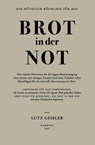 Brot in der Not - Lutz Geißler - 9783986170332