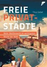 Freie Privatstädte - Titus Gebel - 9783986170509