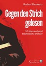 Gegen den Strich gelesen - Stefan Blankertz - 9783986170677