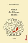 Wofür die Träume da sind - Milena Keimig - 9783986412838