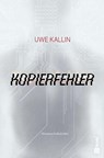 Kopierfehler - Uwe Kallin - 9783986413354