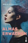 Almas Erwachen - Manuela Kikillus - 9783986413439
