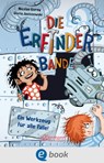 Die Erfinder-Bande 2. Ein Werkzeug für alle Fälle! - Nicolas Gorny - 9783986430160