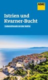 ADAC Reiseführer Istrien und Kvarner-Bucht - Veronika Wengert - 9783986450199