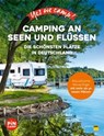 Yes we camp! Camping an Seen und Flüssen - Carolin Thiersch - 9783986450656