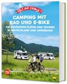 Yes we camp! Camping mit Rad und E-Bike - Heidi Siefert ; Annett Sachs - 9783986450908