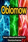 Oblomow - Iwan Alexandrowitsch Gontscharow - 9783986473112