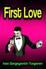 First Love - Ivan Sergeyevich Turgenev - 9783986474126