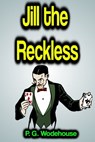 Jill the Reckless - P. G. Wodehouse - 9783986476199