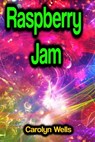 Raspberry Jam - Carolyn Wells - 9783986477936