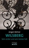 Wilsberg - Sein erster und sein letzter Fall - Jürgen Kehrer - 9783986590031