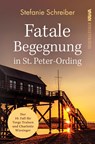 Fatale Begegnung in St. Peter-Ording - Stefanie Schreiber - 9783986600402