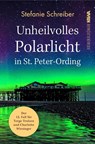 Unheilvolles Polarlicht in St. Peter-Ording - Stefanie Schreiber - 9783986601065