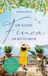 Die kleine Finca am Mittelmeer - Andrea Micus - 9783986601300