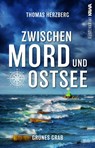 Grünes Grab (Zwischen Mord und Ostsee - Küstenkrimi 2) - Thomas Herzberg - 9783986601478