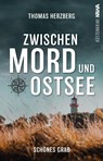 Schönes Grab (Zwischen Mord und Ostsee - Küstenkrimi 4) - Thomas Herzberg - 9783986601492
