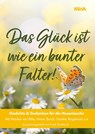 Das Glück ist wie ein bunter Falter! - Rainer Maria Rilke ; Theodor Fontane ; Joachim u. a. Ringelnatz ; Frank Suchland - 9783986602062