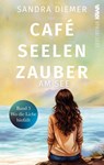 Café Seelenzauber am See | Wo die Liebe hinfällt (Band 3) - Sandra Diemer - 9783986602277